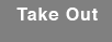TakeOut