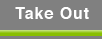 TakeOut