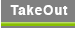 TakeOut